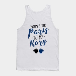 You're the Paris to my Rory Tank Top